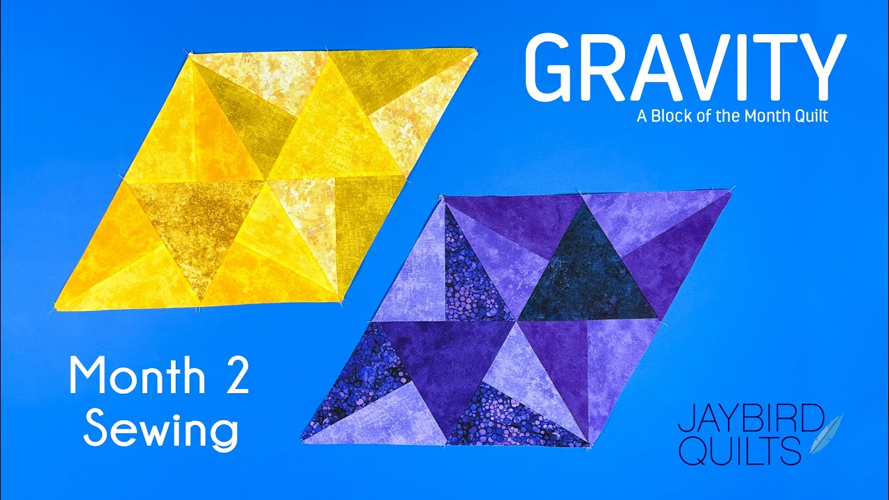 Gravity Quilt Block of the Month: Block 2 Sewing