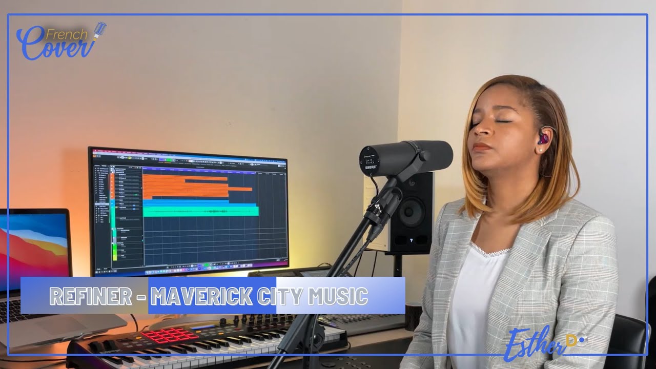 Refiner - Maverick City Music - French Cover by Esther Do