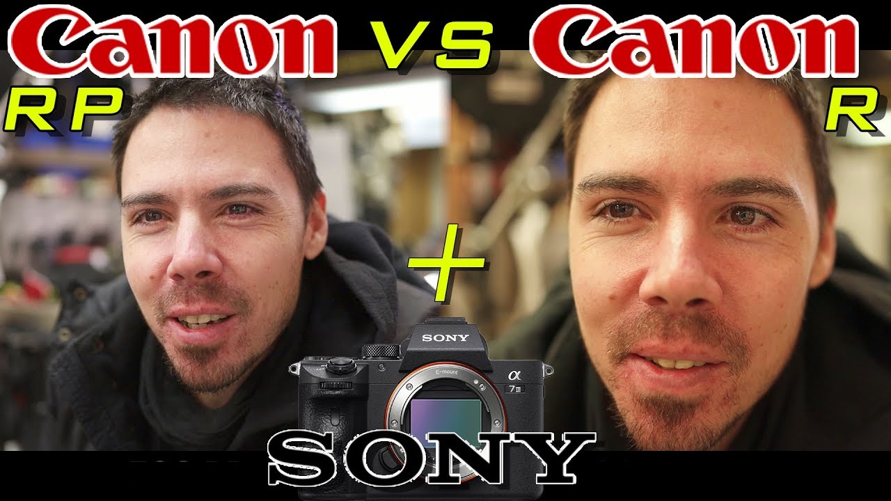 Canon EOS RP vs EOS R vs Sony A7III (Full Frame Battle)