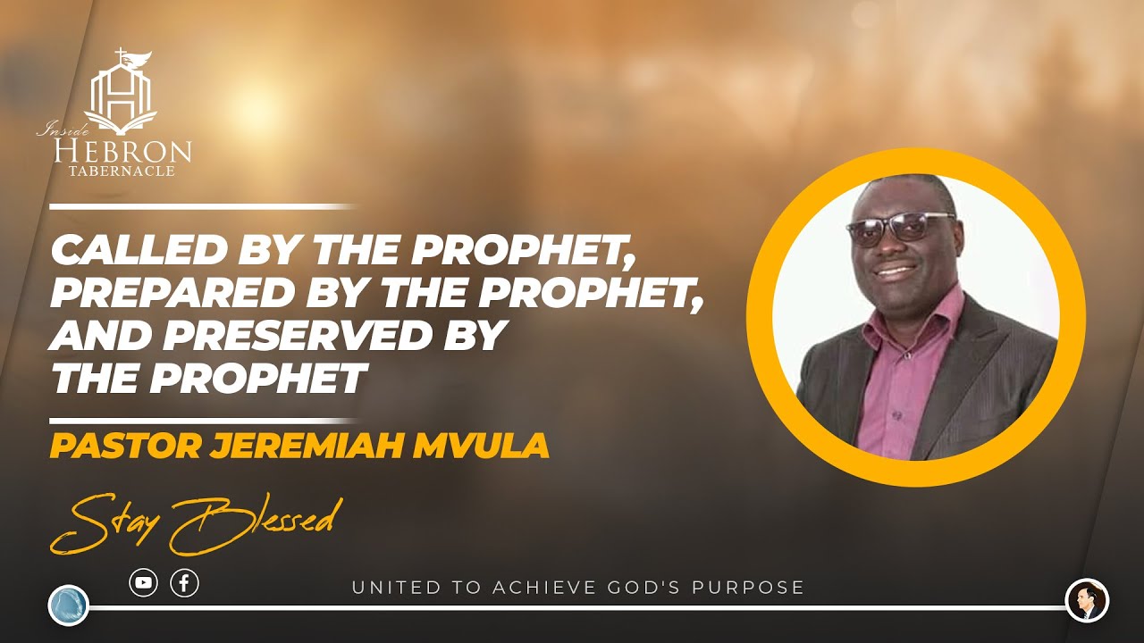 Called by the Prophet - Pastor Jeremiah Mvula (June 9, 2024)