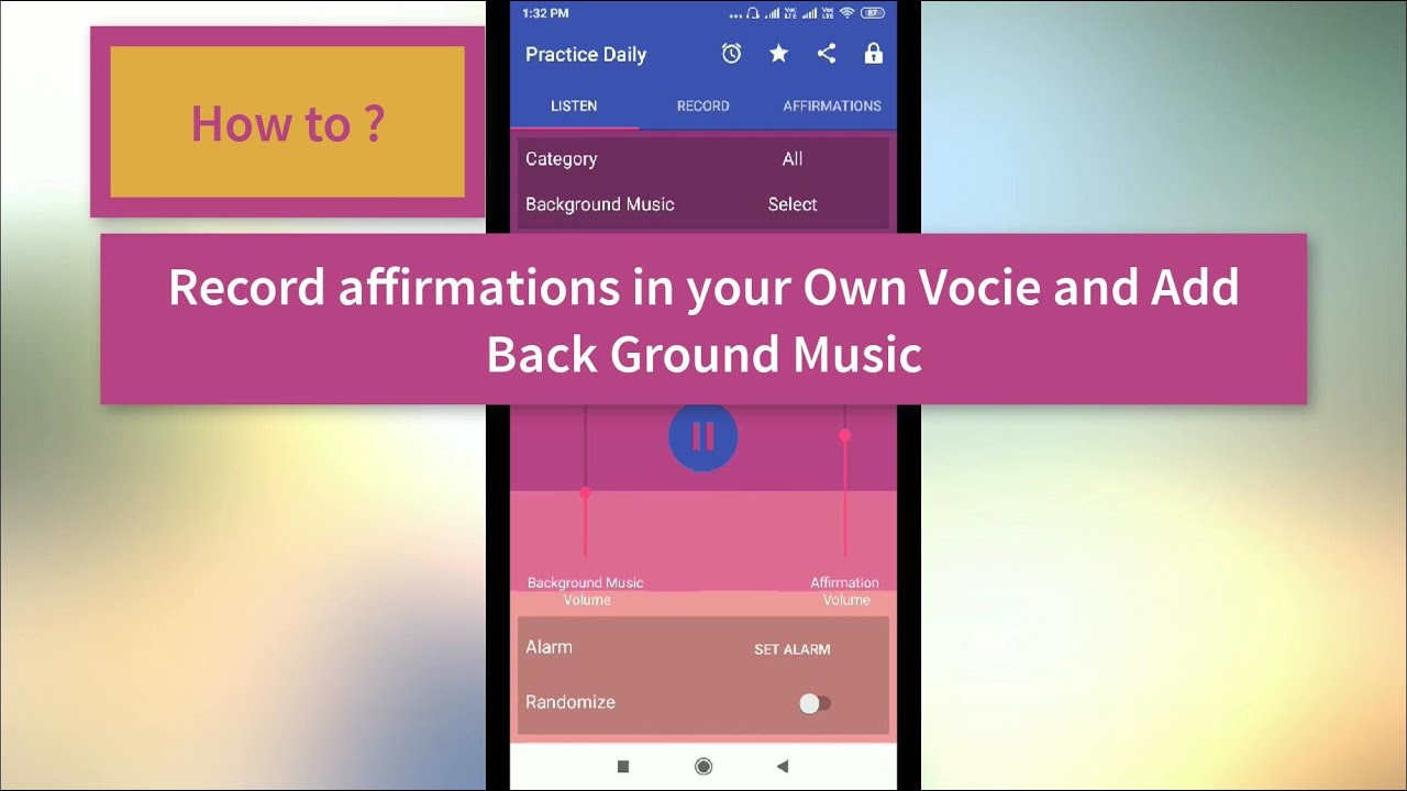 Record affirmations in your voice with Bg Sound-Add back groung music to Affirmations