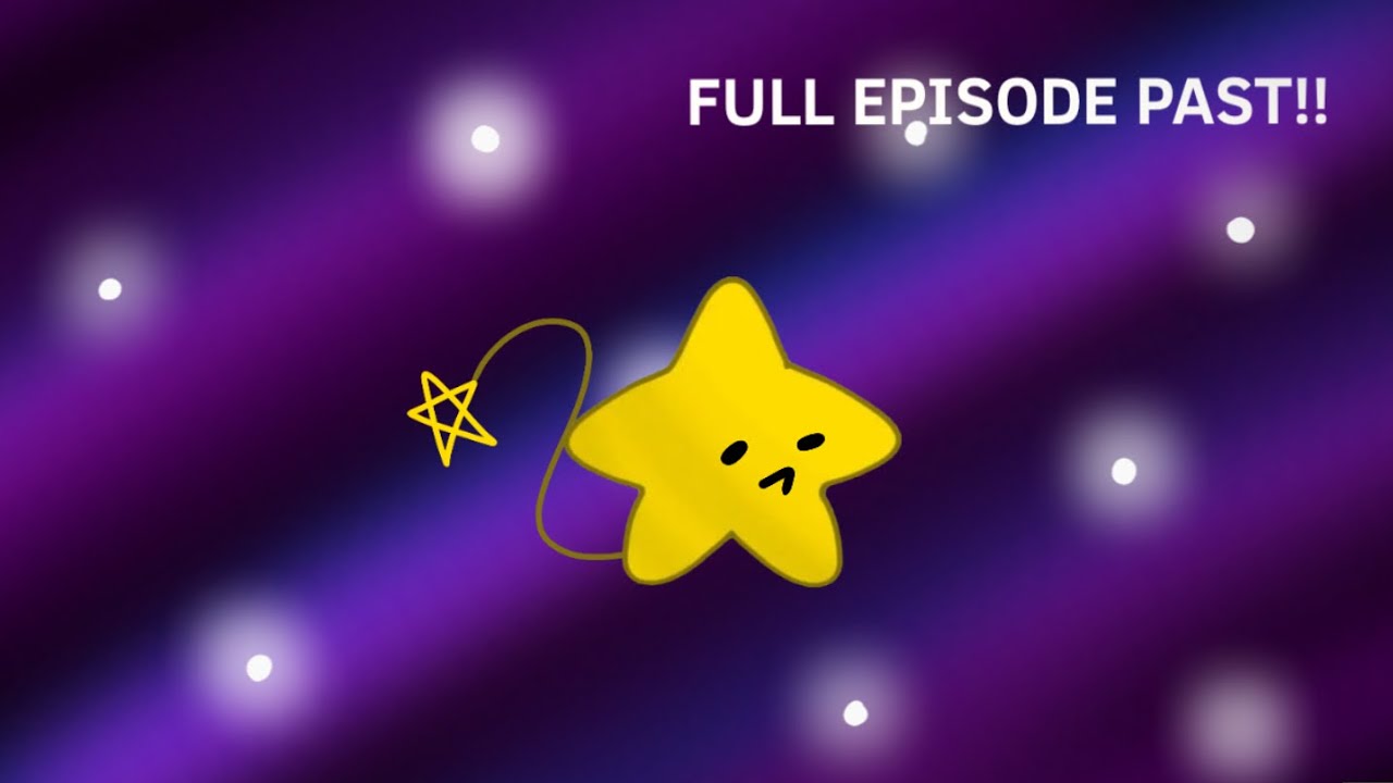 Full episode of Star’s past!!:  ….