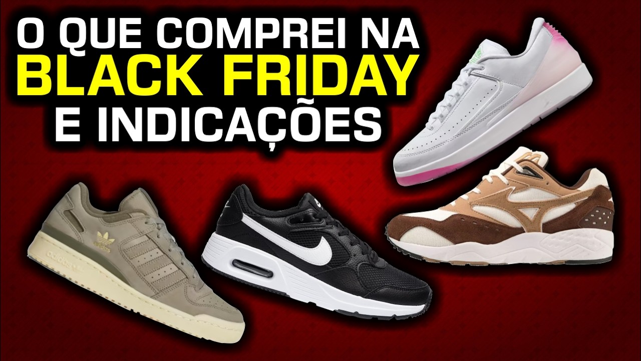 O que eu COMPREI na Black Friday e alguns t&ecirc;nis pra ficar de olho! - Canal Pisando Bem