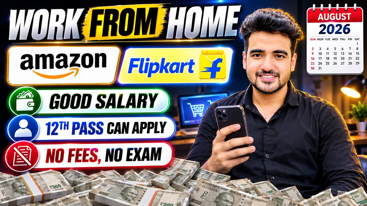 Amazon & Flipkart Work From Home Jobs 2026 | No Experience, 12th Pass & Freshers Remote Job