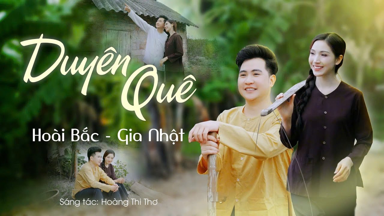 Duyên Quê | Nhạc Trữ Tình Quê Hương Hay Nhất | Hoài Bắc Ft Gia Nhật |  ST: Hoàng Thi Thơ | MV 4K