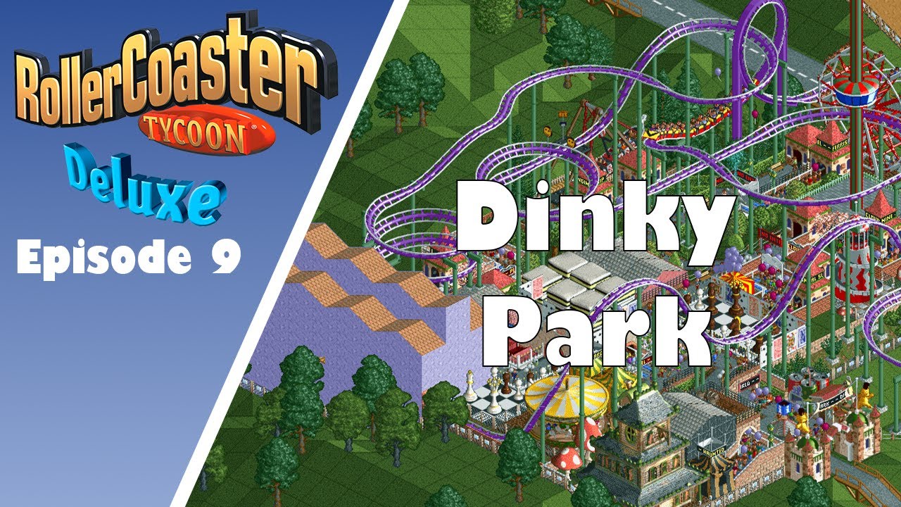 Dinky Park (Pokey Park) | 🎢 Innadiated Plays RollerCoaster Tycoon Deluxe Episode 9