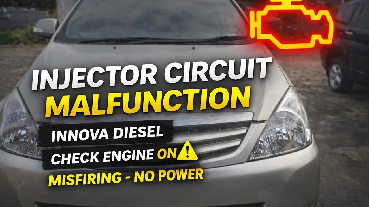 Toyota Innova Diesel DTC P0200–P0204:Injector Circuit Malfunction, Check Engine Light On 