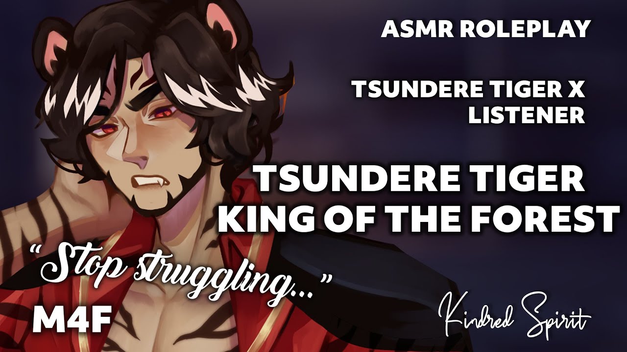 Found by The King of the Forest / Tsundere Tiger x Listener / Possessive / Dominant / Yandere / M4F
