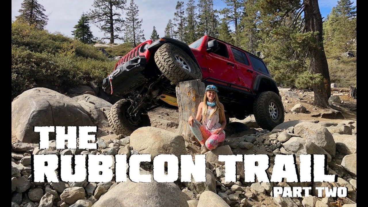 We Conquer the Rubicon Trail in our 2018 Jeep Wrangler JLU Rubicon - Part 2