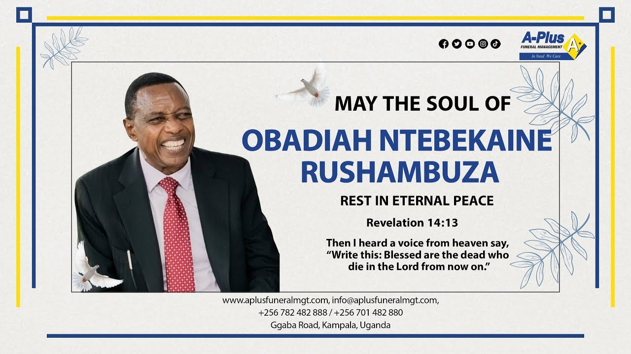 Celebrating the Life of the Late OBADIAH NTEBEKAINE RUSHAMBUZA