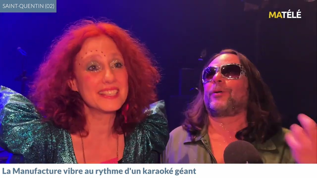 CULTURE : La Manufacture vibre au rythme d'un karaoké géant