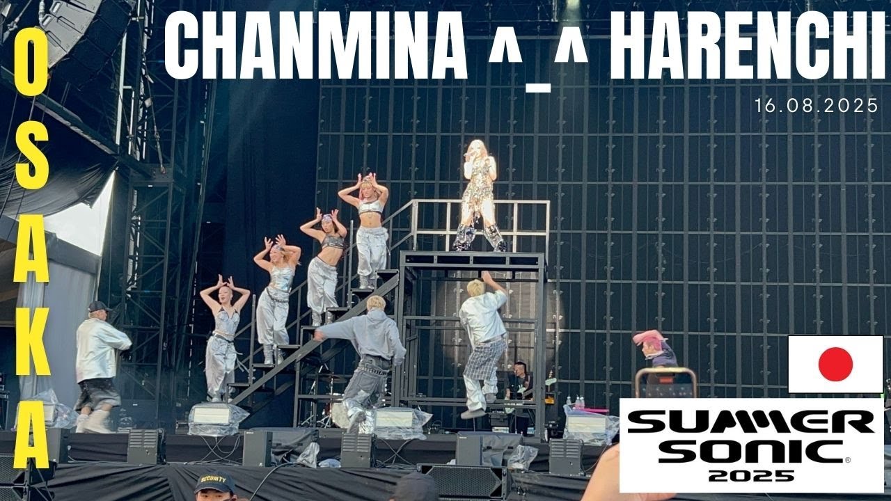 ^ ^ Harenchi - CHANMINA | Summer Sonic Osaka 2025 JAPAN