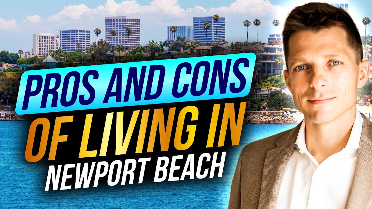 Moving To Newport Beach California: Pros & Cons You NEED to Know!