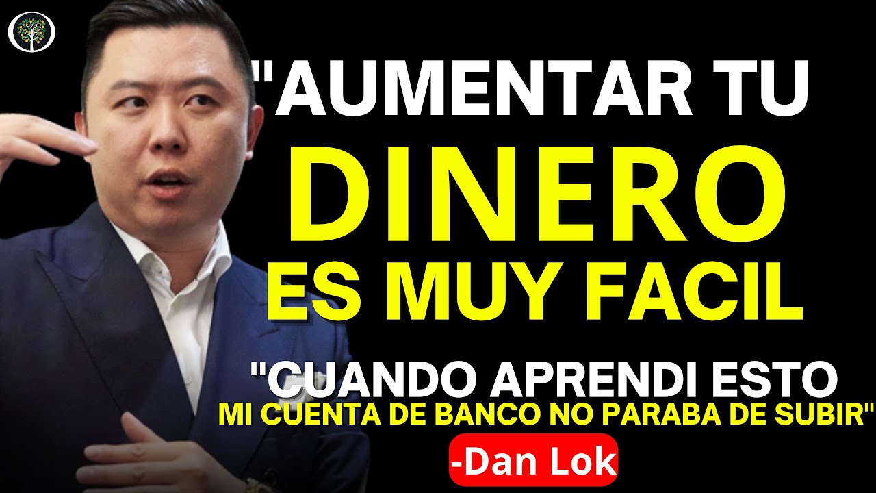 Después De Aprender ESTO, LOGRARAS TODAS TUS METAS Y TRIPLICARAS TUS INGRESOS | Dan Lok En ESPAÑOL