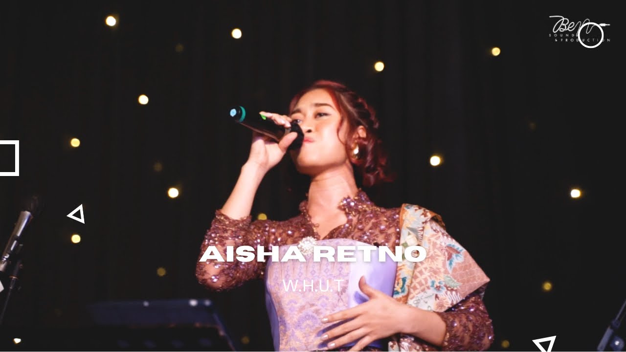 Aisha Retno - W.H.U.T