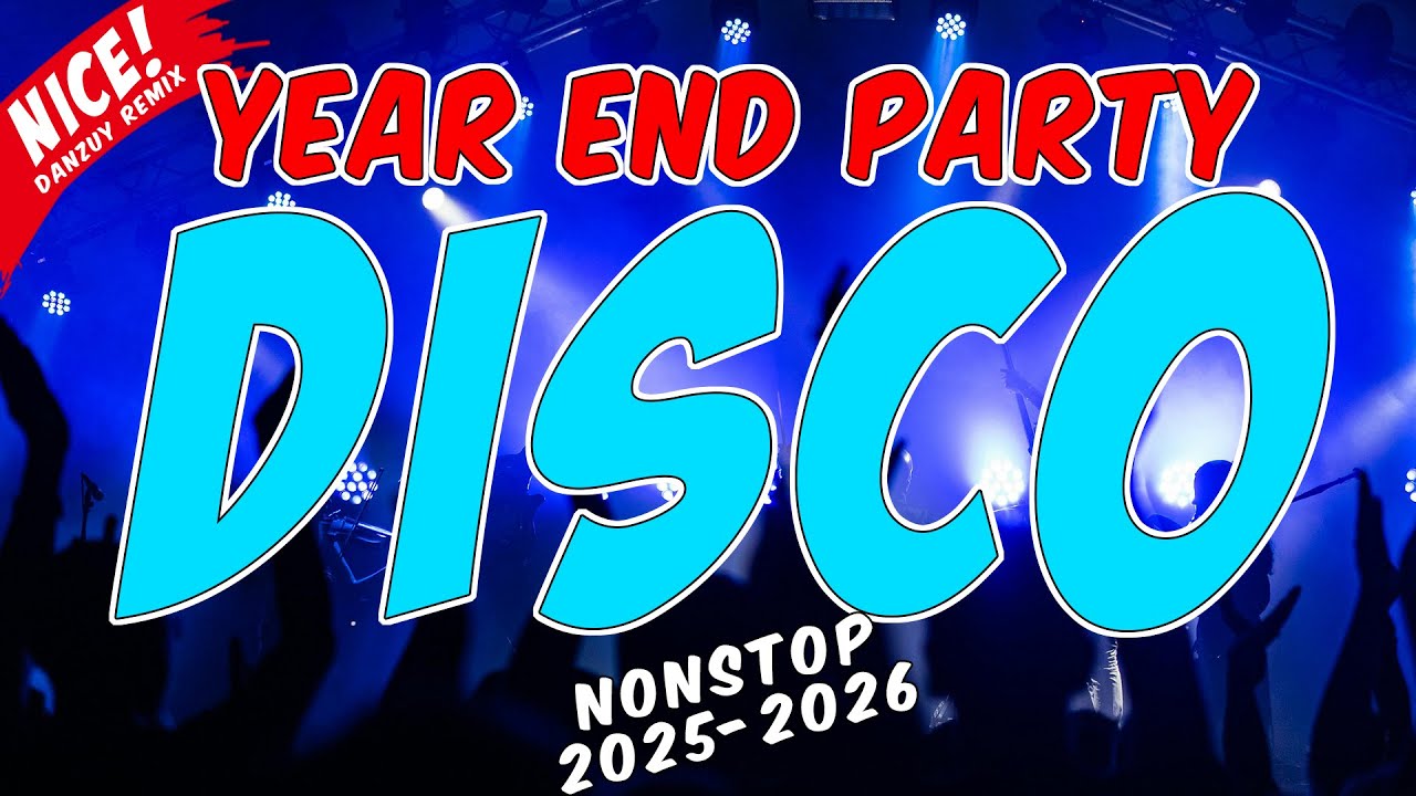 NEW VIRAL YEAR END DISCO REMIX NONSTOP 2025-2026 | Danzuy Remix