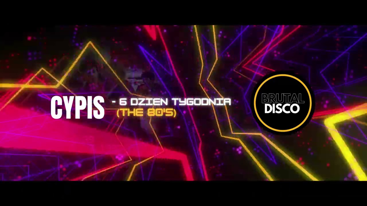Cypis - 6 Dzień Tygodnia (BRUTAL DISCO EDIT) #BRUTALDISCO #cypis