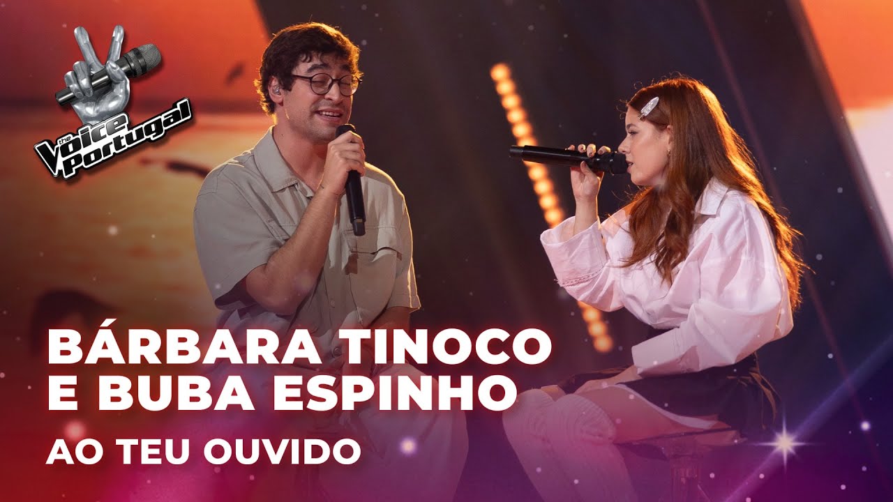Bárbara Tinoco e Buba Espinho - “Ao teu ouvido” | The Voice Portugal 2023