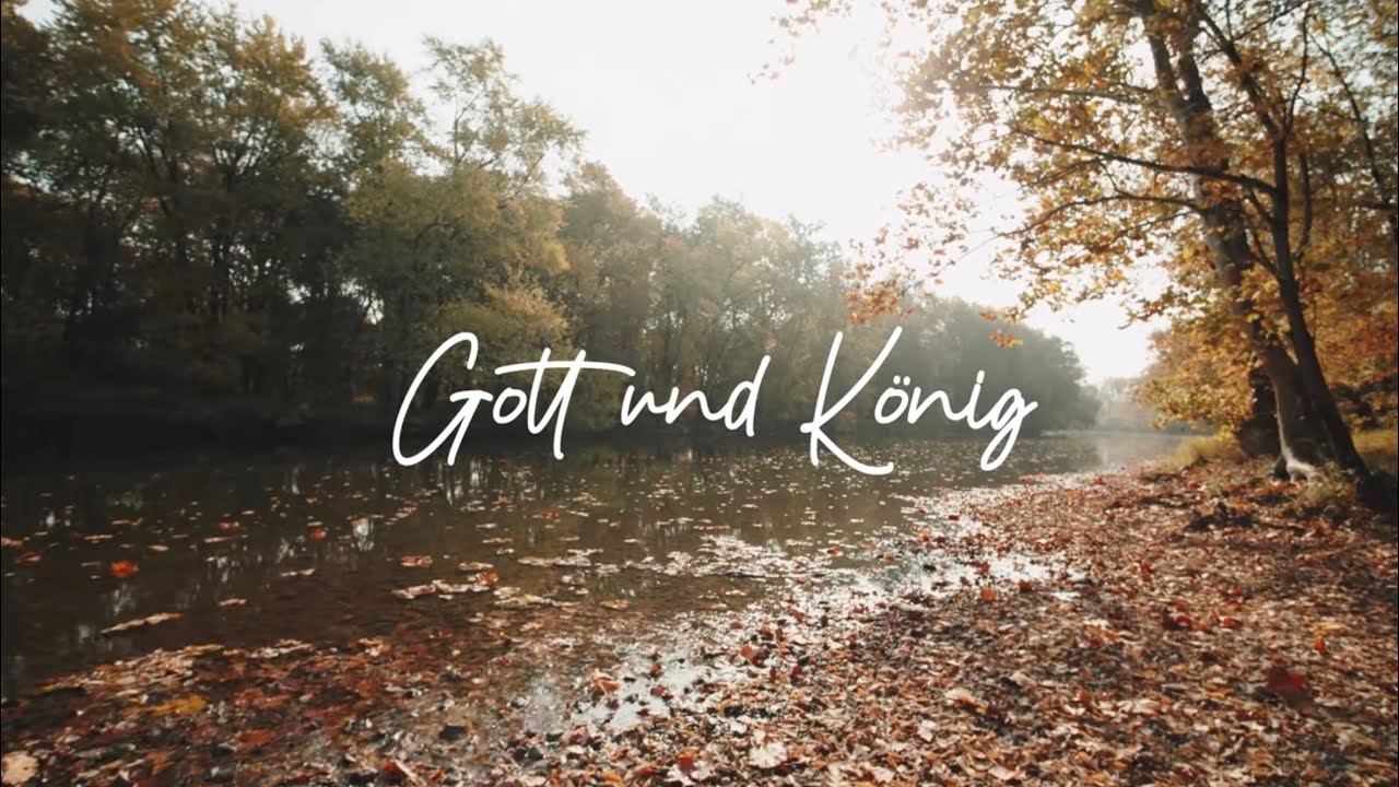 Gott und König - Lobpreis von Herzen - Lyrics Video