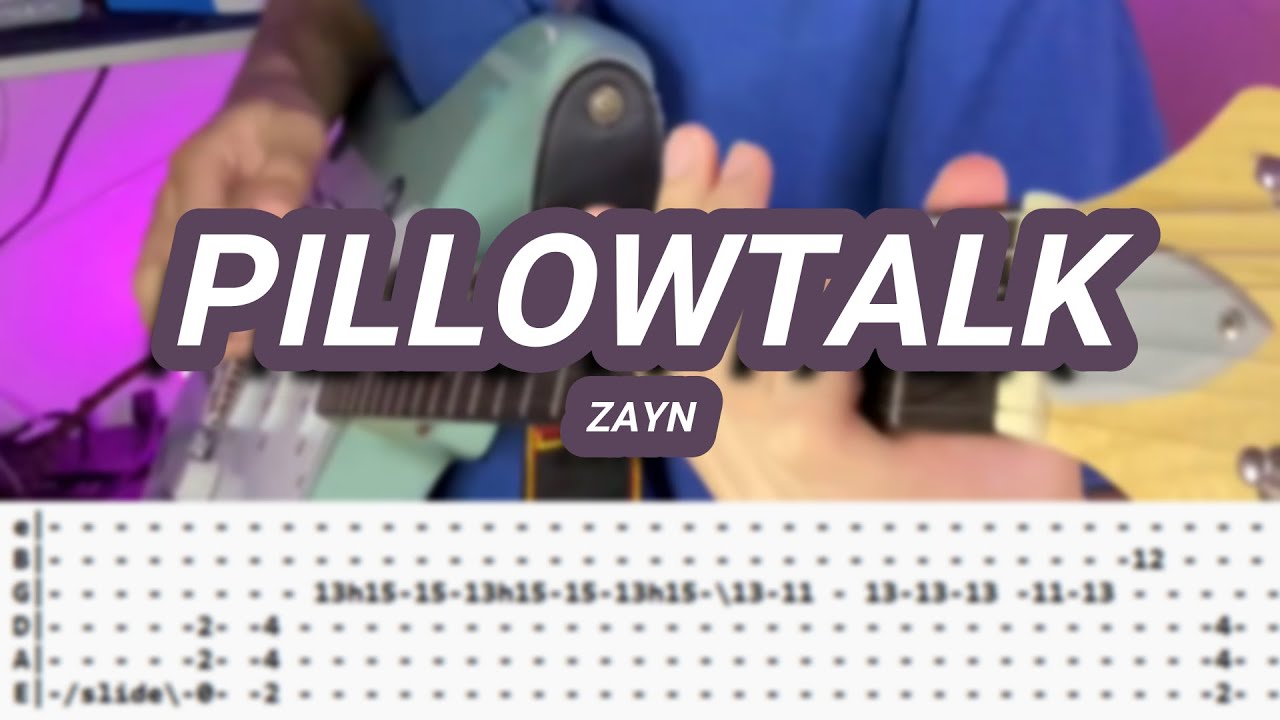 PILLOWTALK |©ZAYN |【Guitar Cover】with TABS