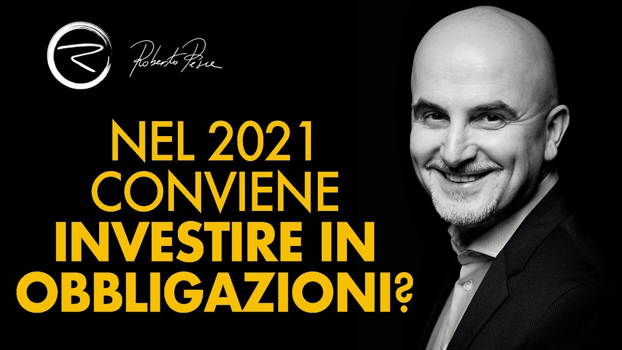 Nel 2021 conviene investire in obbligazioni?