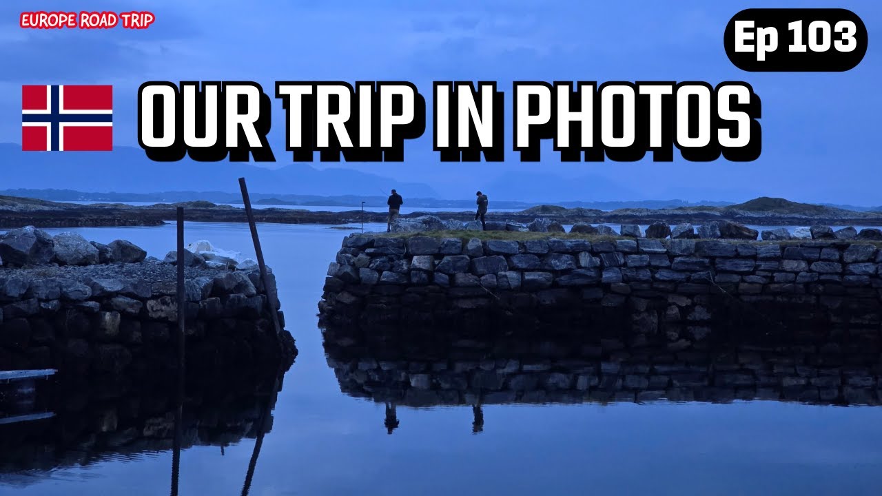 Ep. 103 - Our Trip in Photos - Norway