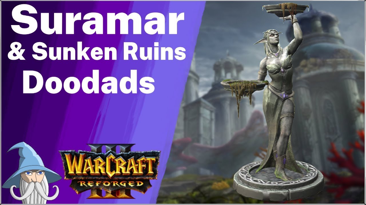 Suramar & Sunken Ruins Doodads | Warcraft 3 Reforged Beta