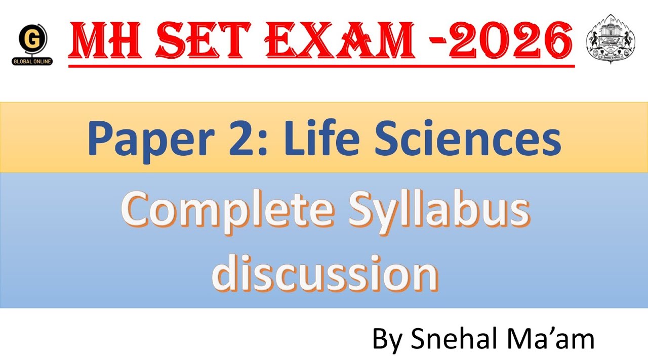MH SET 2026 Paper II - Life Sciences Complete Syllabus discssion