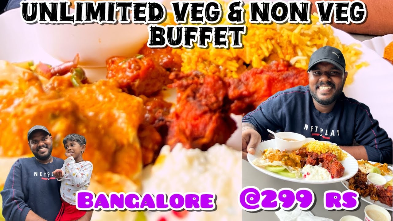 Unlimited Non veg Buffet in Bangalore @299rs with 3 Chicken Starters#vlogger #unlimitedfood #vlog