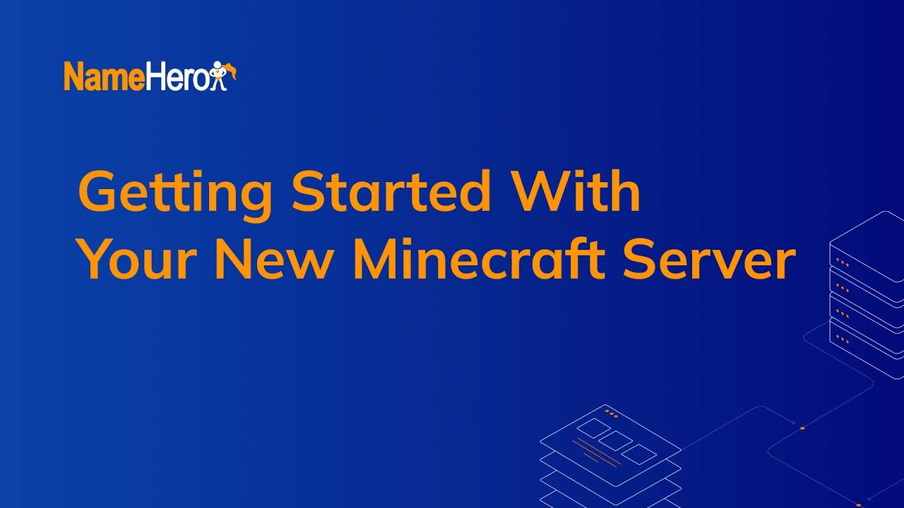 Getting Started With Your New Minecraft Server