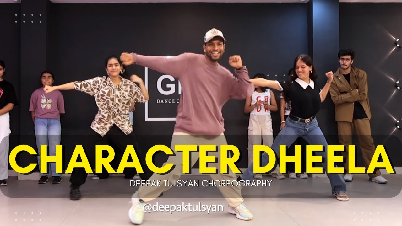 Character Dheela - Dance Cover | Deepak Tulsyan Choreography | G M Dance Centre