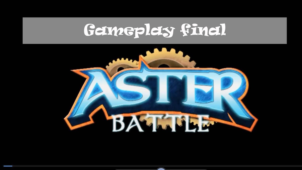 Aster Battle Gameplay Final