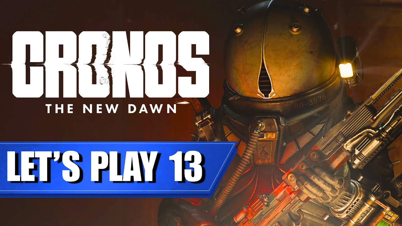 IMPOSSIBLE DE SOUFFLER | CRONOS: THE NEW DAWN [LET’S PLAY FR #13]