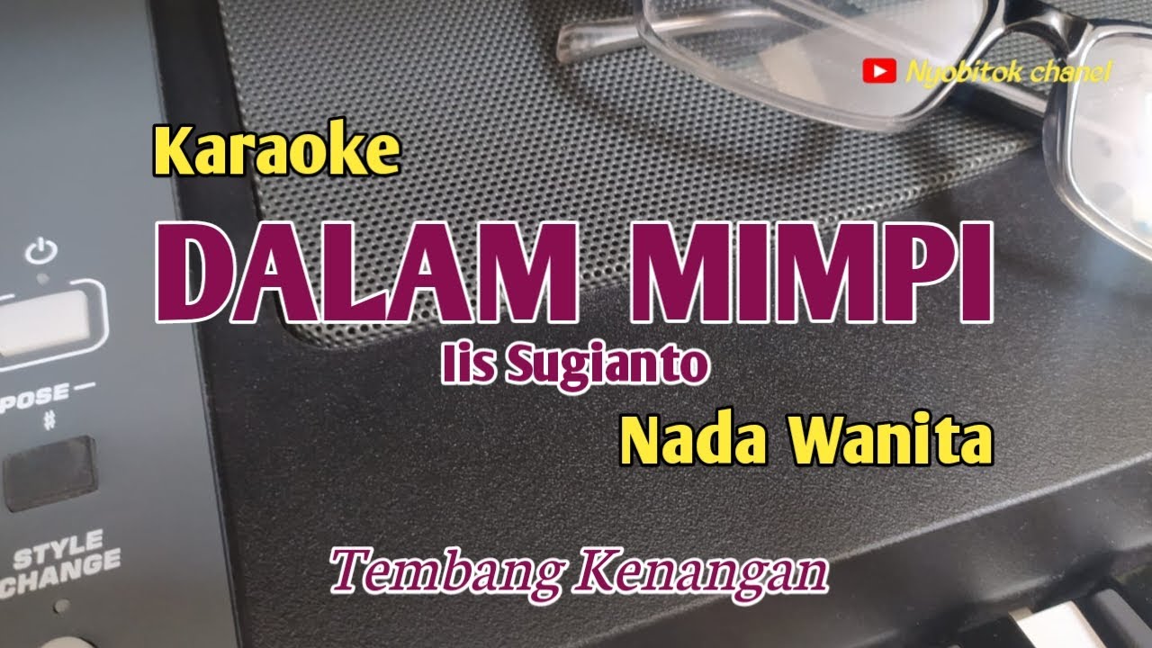 Dalam Mimpi//Iis Sugianto//Karaoke//Nada Wanita