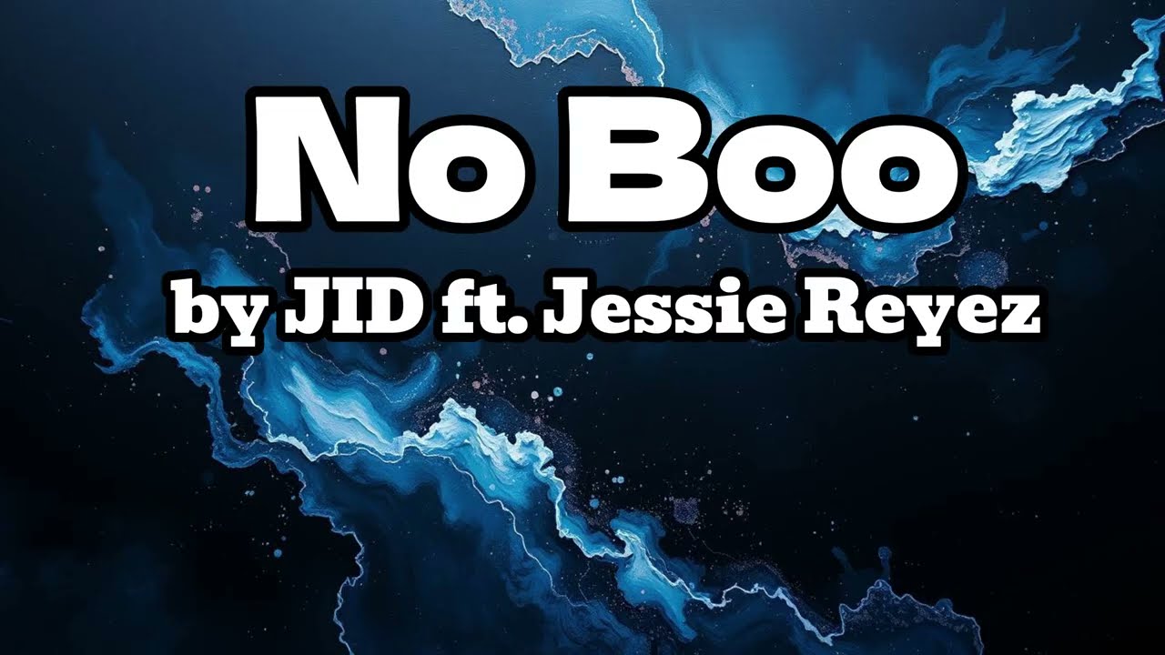 No Boo (Lyrics Video) | by JID ft. Jessie Reyez