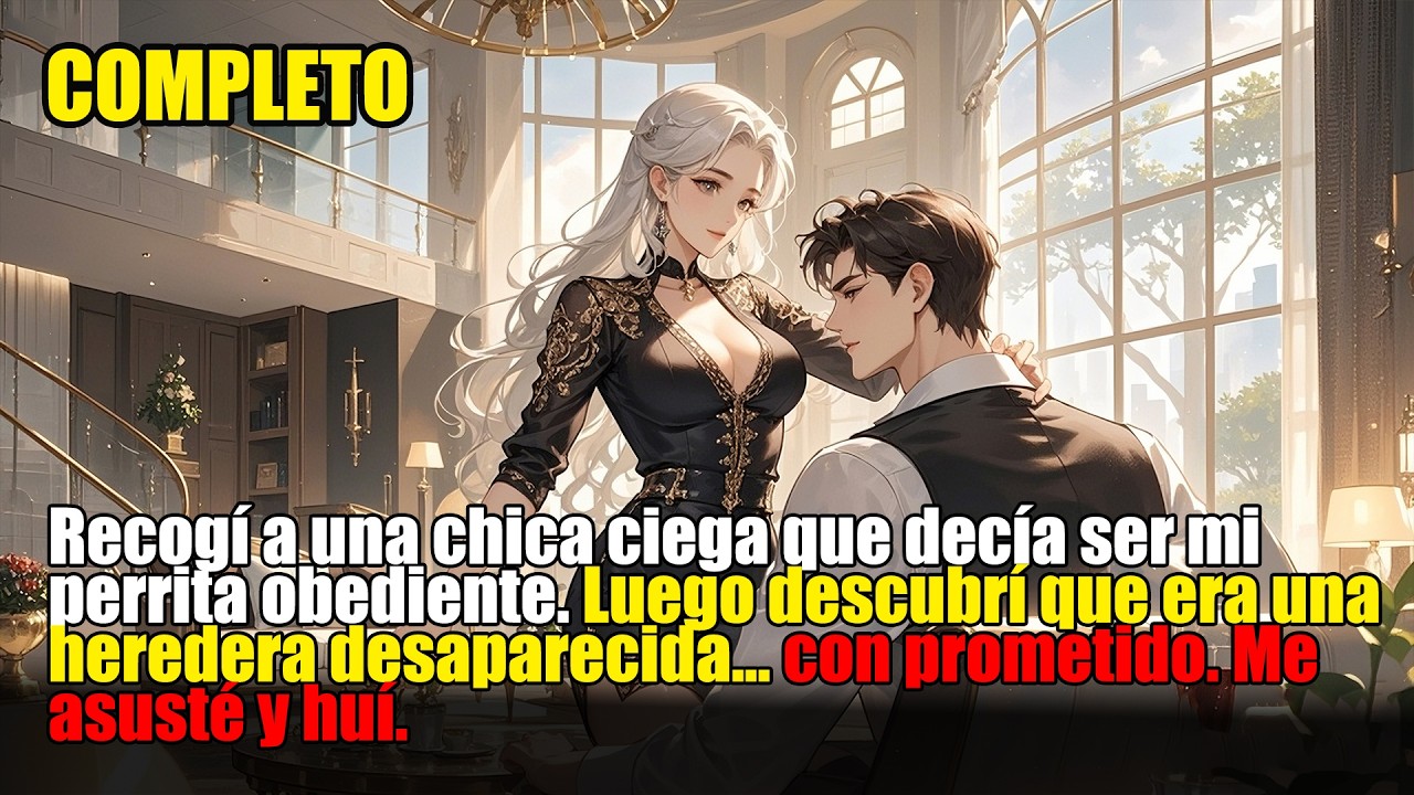 La chica ciega que recogí    resultó ser una heredera con prometido#ciega #heredera #amor #romance