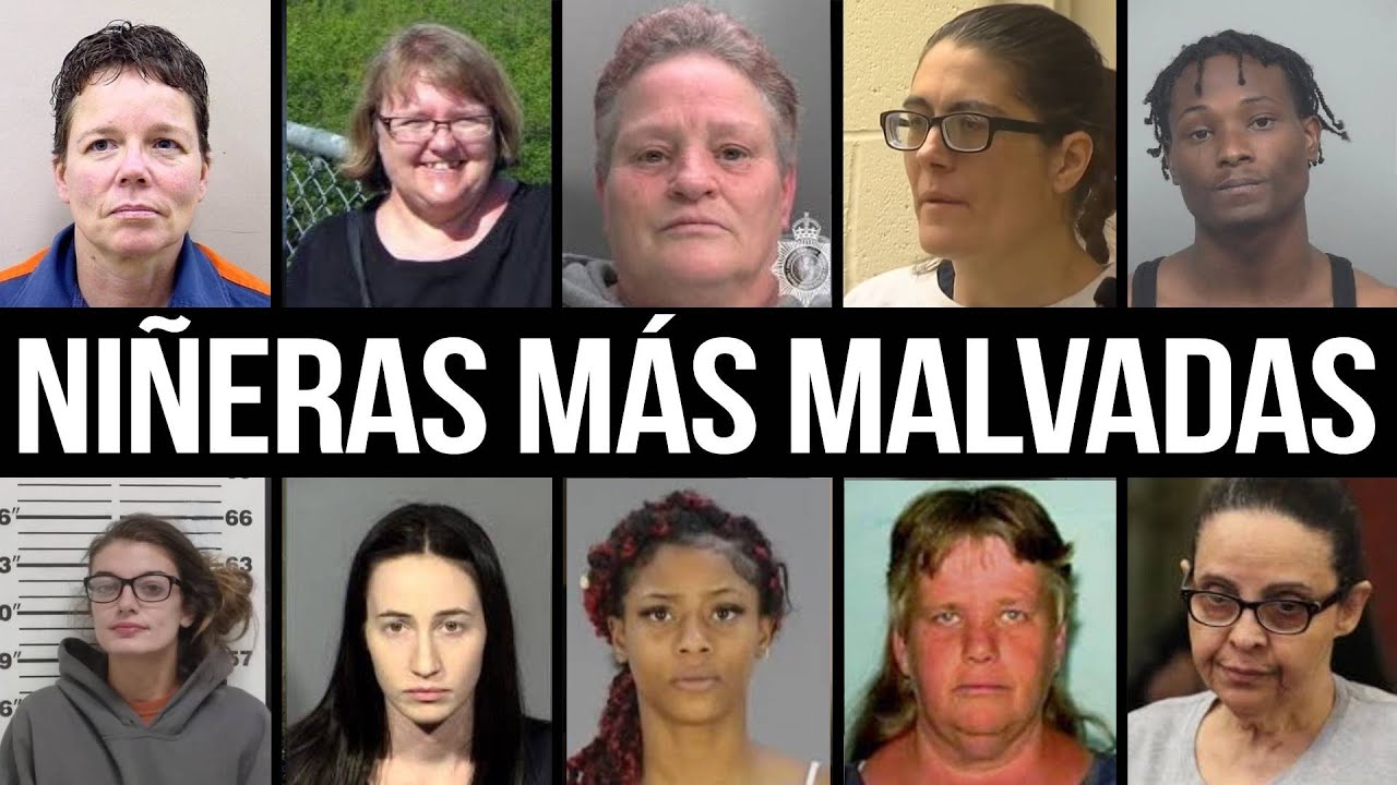 Las Niñeras MÁS MALVADAS Encerradas de por Vida