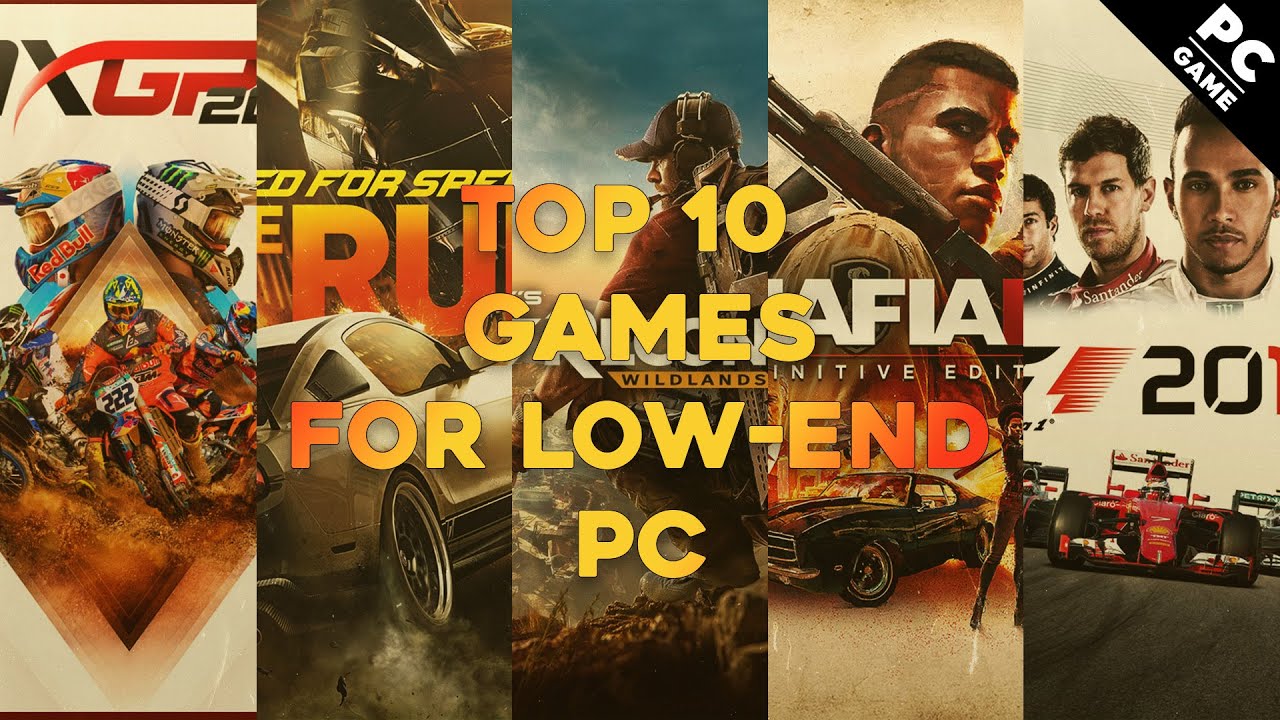 Top 10 Amazing Games for a Low end PC