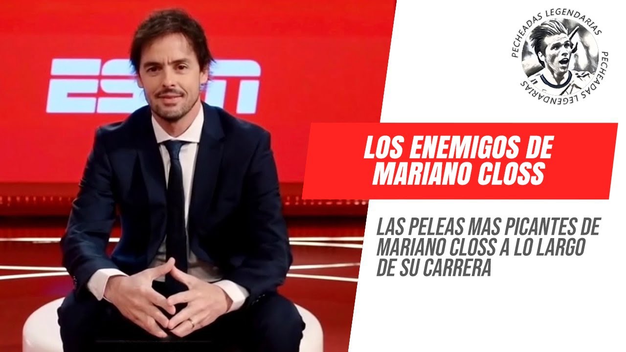 Los enemigos de Mariano Closs