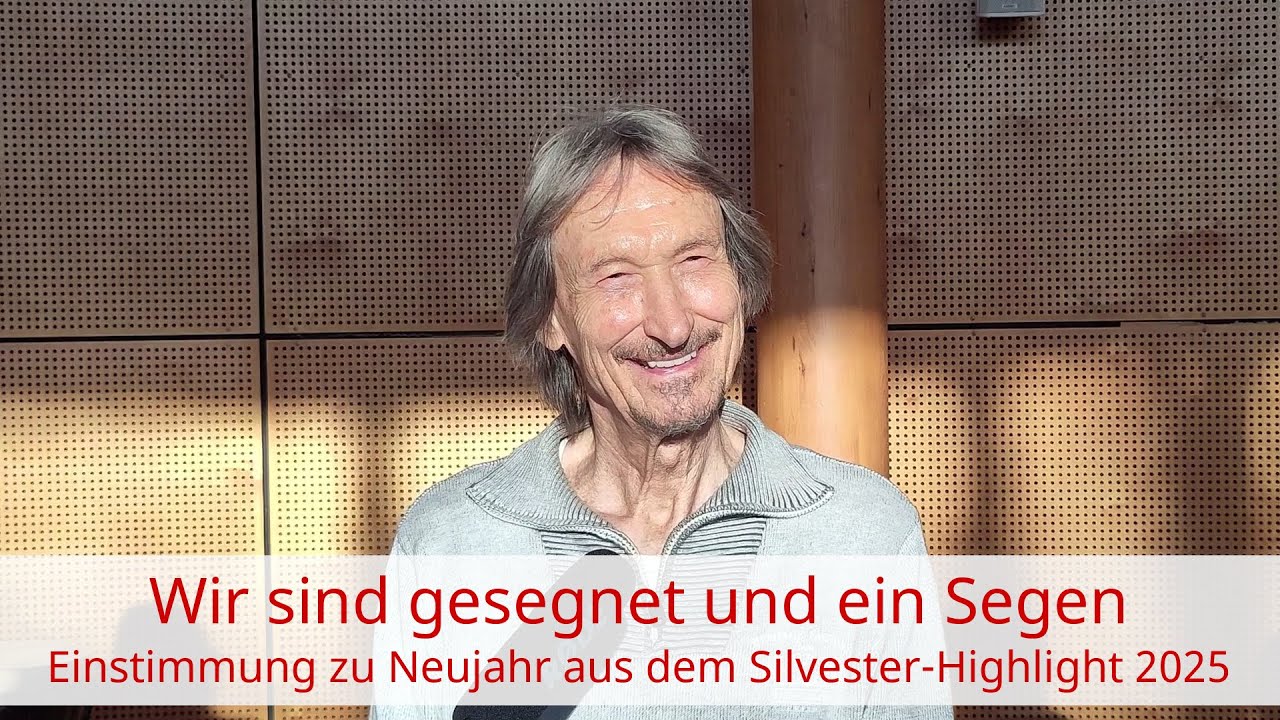 Wir sind gesegnet und ein Segen – Neujahrseinstimmung 2026