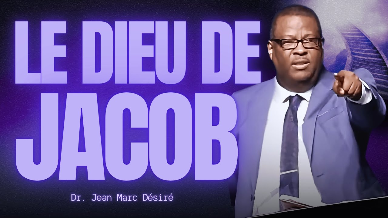 LE DIEU DE JACOB | Dr. Jean Marc Désiré | 501 NE 48TH ST, Pompano Beach, FL