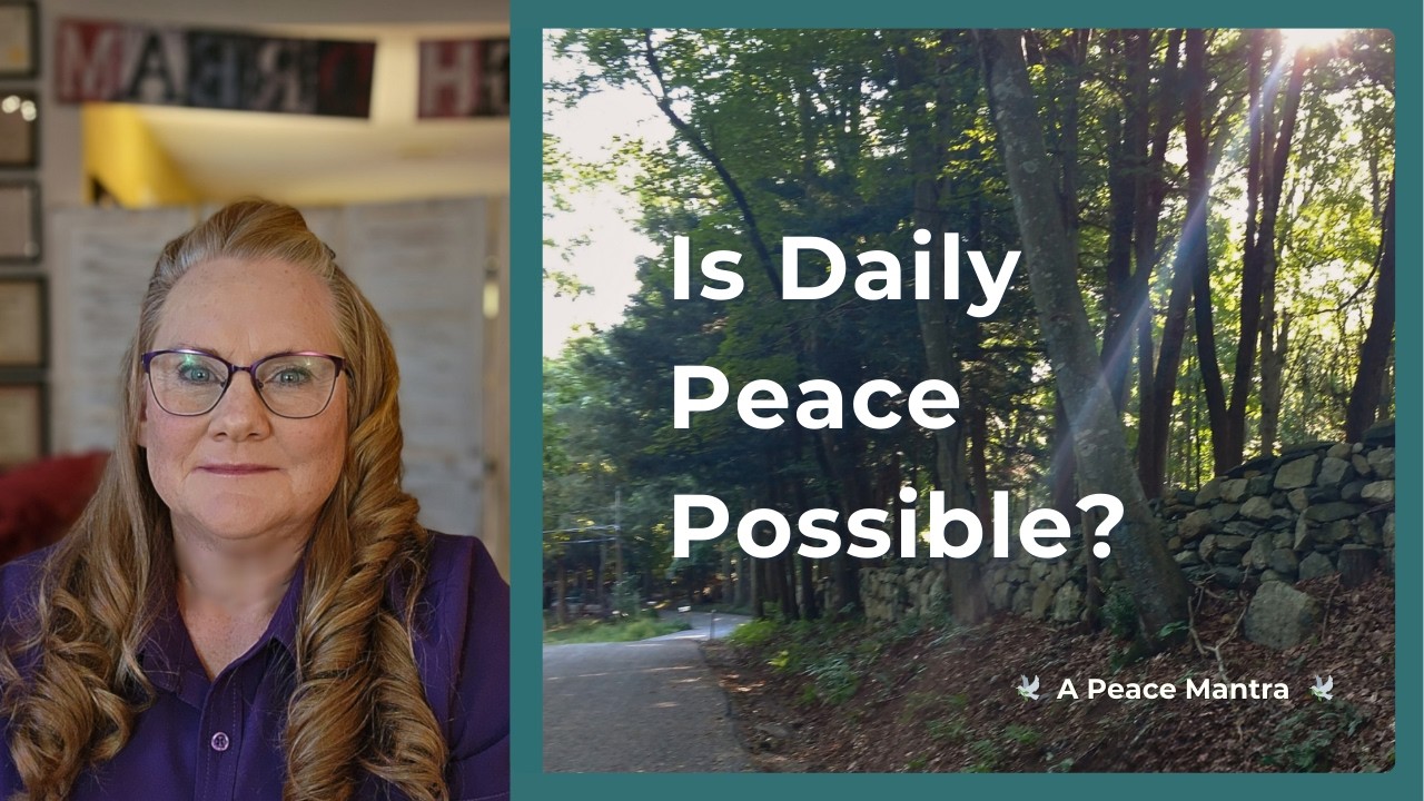 Integrating Peace Into My Daily Life Peace Mantra