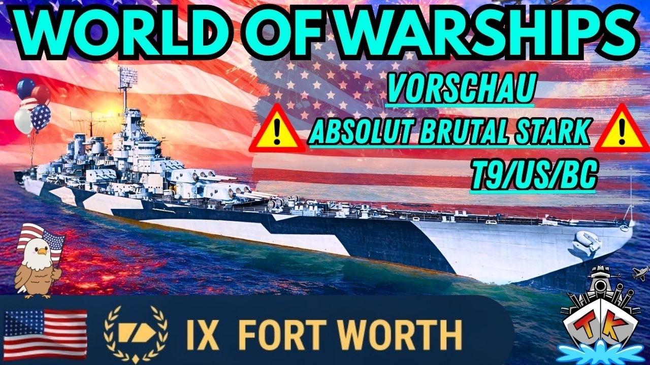 FORT WORTH - BRUTAL STARKE 254MM POWAAA 🤯 | Vorschau | ⚓️ in World of Warships 🚢