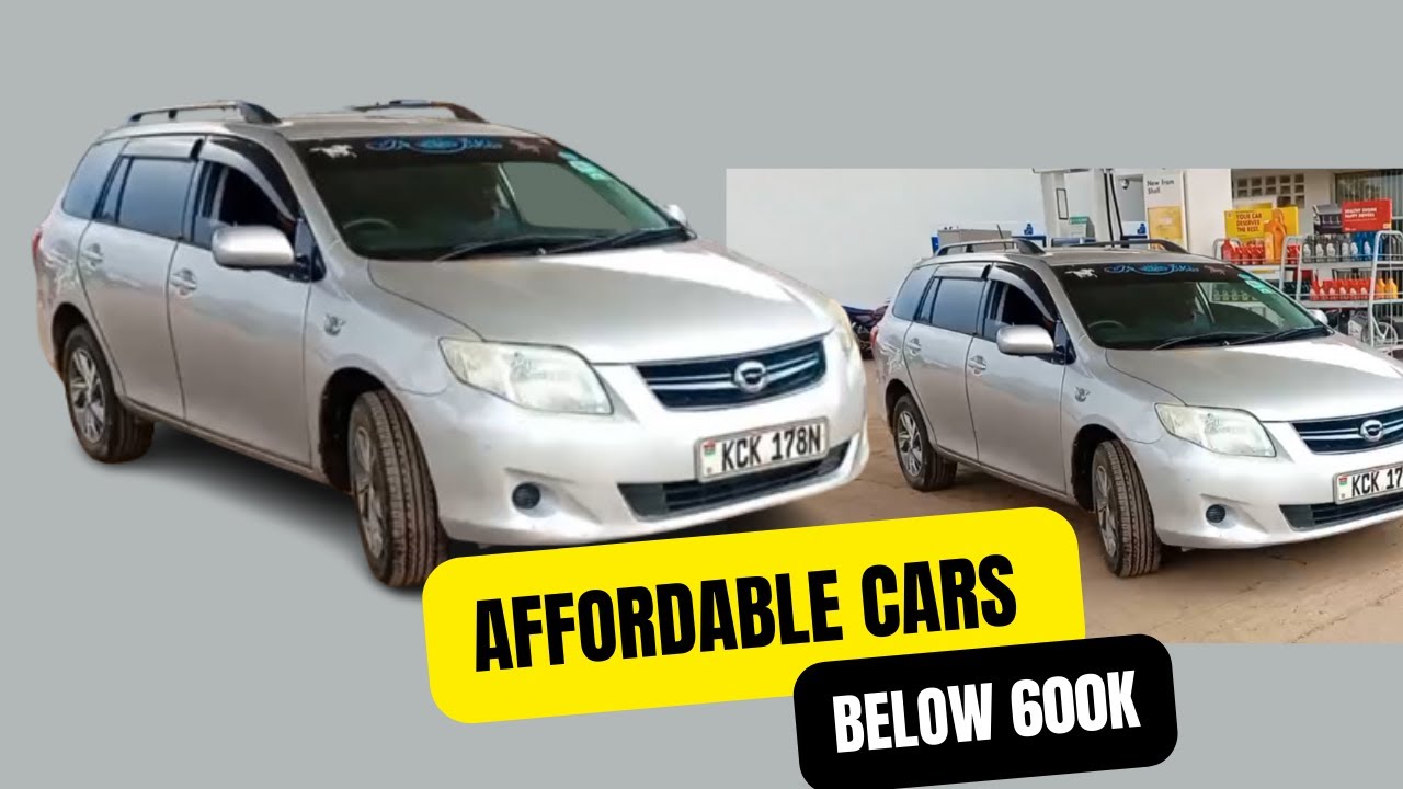 Affordable cars below 600k in Kenya
