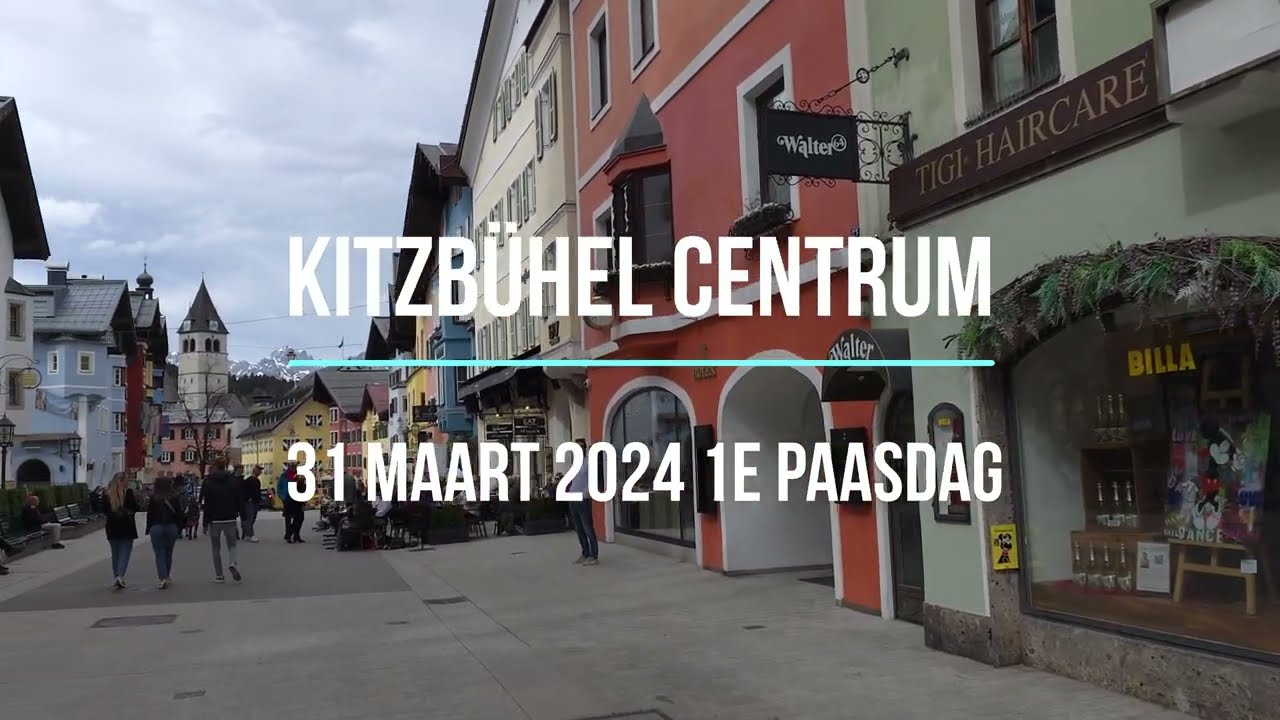 Kitzbühel Centrum 1e paasdag 31 maart 2024