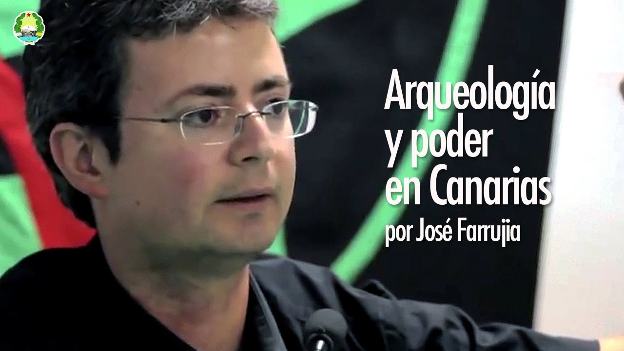 Arqueología y Poder en Canarias: la invención del Guanche por José Farrujia