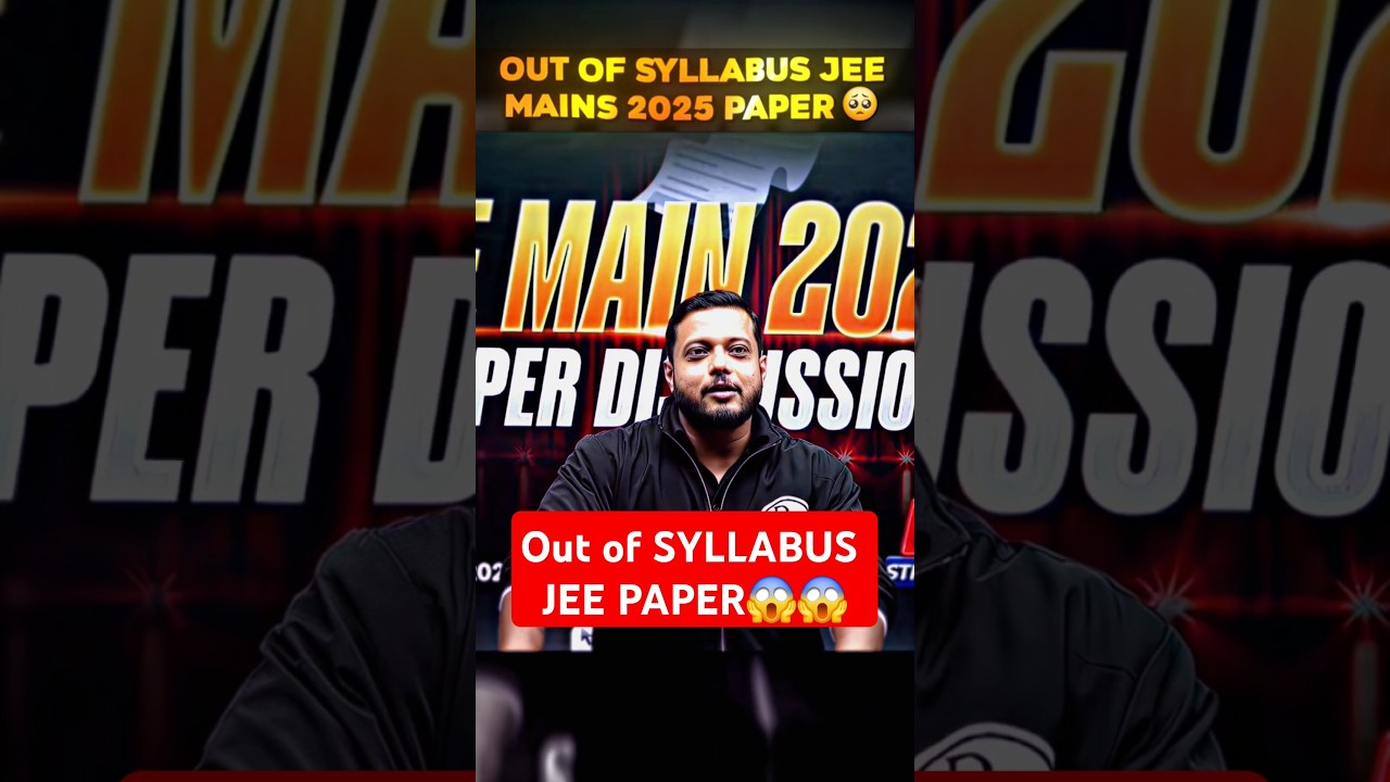OUT of Syllabus JEE EXAM 28th 1st Shift😱🔥 #jeewallah #shorts #pw #physicswallah