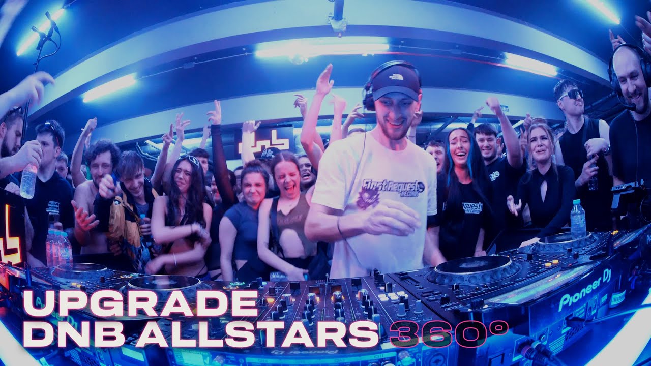 Upgrade | Live From DnB Allstars 360&deg;