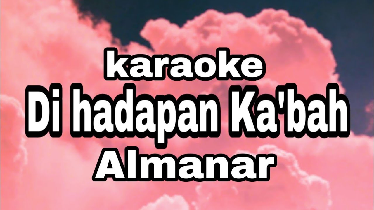 Di hadapan ka'bah karaoke tanpa vokal