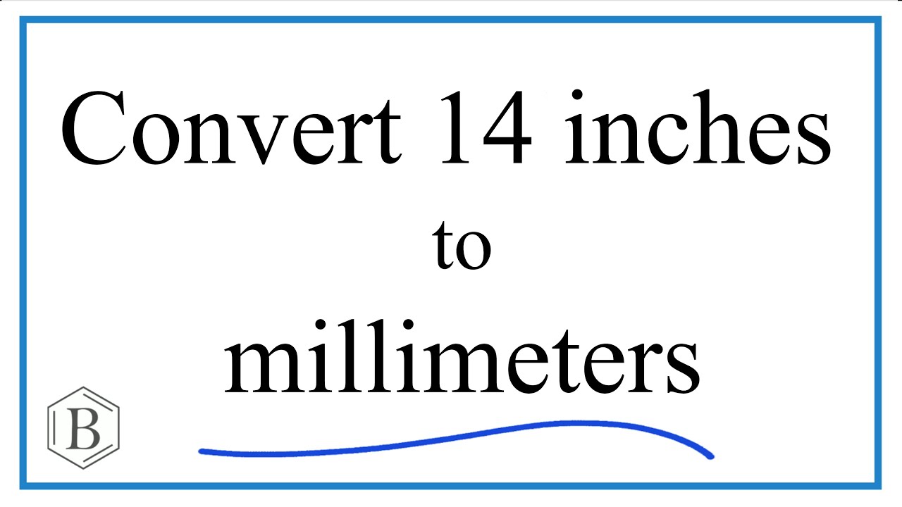 Convert 14 Inches to Millimeters